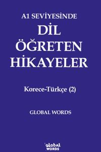 A1 Seviyesinde Dil Öğreten Hikayeler Korece-Türkçe (2)