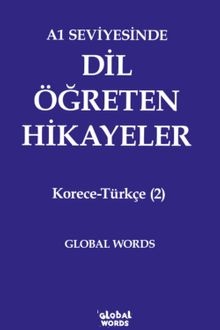 A1 Seviyesinde Dil Öğreten Hikayeler Korece-Türkçe (2)