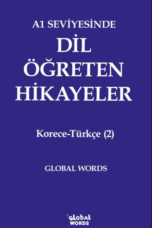 A1 Seviyesinde Dil Öğreten Hikayeler Korece-Türkçe (2)