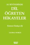 A1 Seviyesinde Dil &Ouml;ğreten Hikayeler Korece-T&uuml;rk&ccedil;e (3)