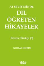 A1 Seviyesinde Dil Öğreten Hikayeler Korece-Türkçe (3)