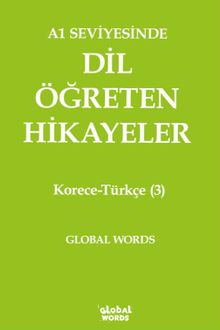 A1 Seviyesinde Dil Öğreten Hikayeler Korece-Türkçe (3)