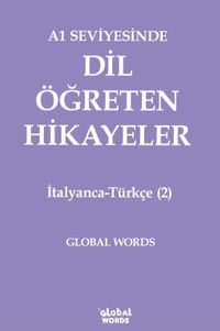 A1 Seviyesinde Dil Öğreten Hikayeler İtalyanca-Türkçe (2)