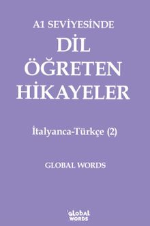 A1 Seviyesinde Dil Öğreten Hikayeler İtalyanca-Türkçe (2)
