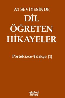 A1 Seviyesinde Dil Öğreten Hikayeler Portekizce-Türkçe (1)