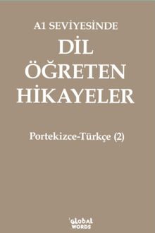 A1 Seviyesinde Dil Öğreten Hikayeler Portekizce-Türkçe (2)