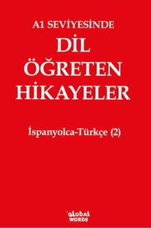 A1 Seviyesinde Dil Öğreten Hikayeler İspanyolca-Türkçe (2)