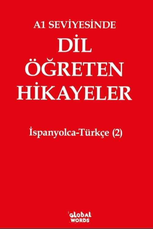 A1 Seviyesinde Dil Öğreten Hikayeler İspanyolca-Türkçe (2)