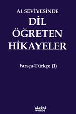 A1 Seviyesinde Dil Öğreten Hikayeler Farsça-Türkçe (1)