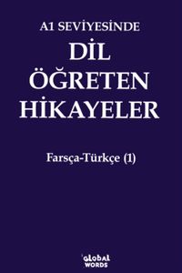 A1 Seviyesinde Dil Öğreten Hikayeler Farsça-Türkçe (1)