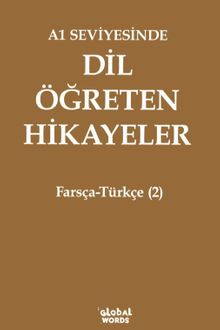 A1 Seviyesinde Dil Öğreten Hikayeler Farsça-Türkçe (2)