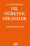 A1 Seviyesinde Dil &Ouml;ğreten Hikayeler Almanca-T&uuml;rk&ccedil;e (1)