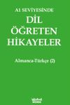 A1 Seviyesinde Dil &Ouml;ğreten Hikayeler Almanca-T&uuml;rk&ccedil;e (2)