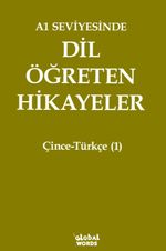 A1 Seviyesinde Dil Öğreten Hikayeler Çince-Türkçe (1)