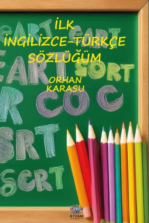 İlk İngilizce-Türkçe Sözlüğüm & 500 Kelimelik