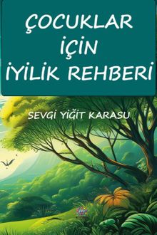 Çocuklar İçin İyilik Rehberi