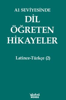 A1 Seviyesinde Dil Öğreten Hikayeler Latince-Türkçe (2)