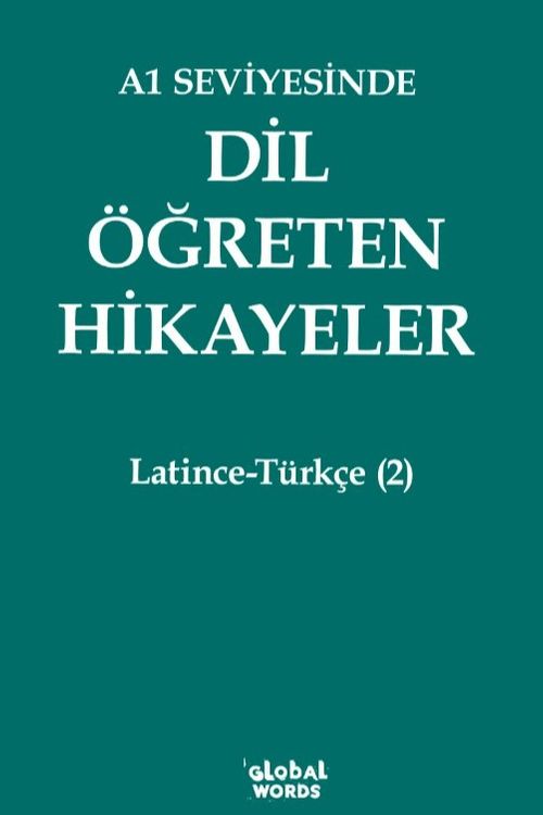 A1 Seviyesinde Dil Öğreten Hikayeler Latince-Türkçe (2)