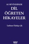 A1 Seviyesinde Dil &Ouml;ğreten Hikayeler Latince-T&uuml;rk&ccedil;e (3)