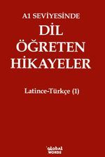 A1 Seviyesinde Dil Öğreten Hikayeler Latince-Türkçe (1)