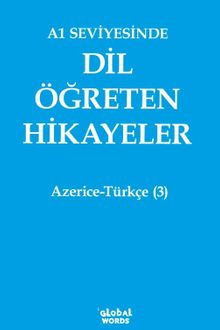 A1 Seviyesinde Dil Öğreten Hikayeler Azerice-Türkçe (3)