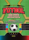 Futbol & S&uuml;per Takımlar S&uuml;per Yıldızlar Unutulmaz Ma&ccedil;lar