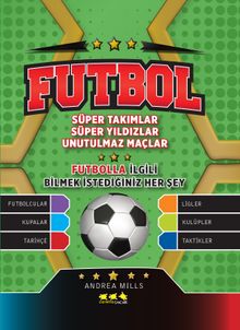 Futbol & Süper Takımlar Süper Yıldızlar Unutulmaz Maçlar