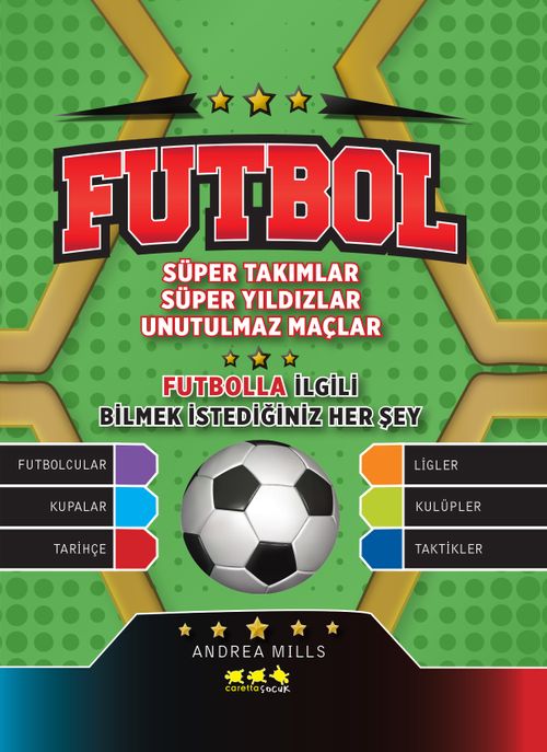 Futbol & Süper Takımlar Süper Yıldızlar Unutulmaz Maçlar