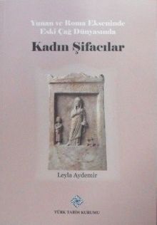 Kadın Şifacılar / Yunan ve Roma Ekseninde Eski Çağ Dünyasında  13-Z-78