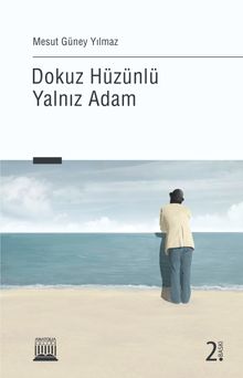 Dokuz Hüzünlü Yalnız Adam