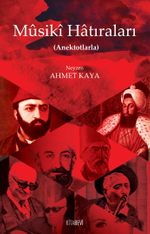 Mûsikî Hatıraları (Anektotlarla)