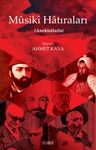 Mûsikî Hatıraları (Anektotlarla)