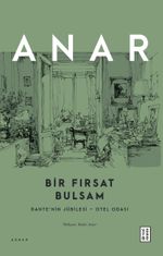 Bir Fırsat Bulsam & Dante'nin Jübilesi - Otel Odası