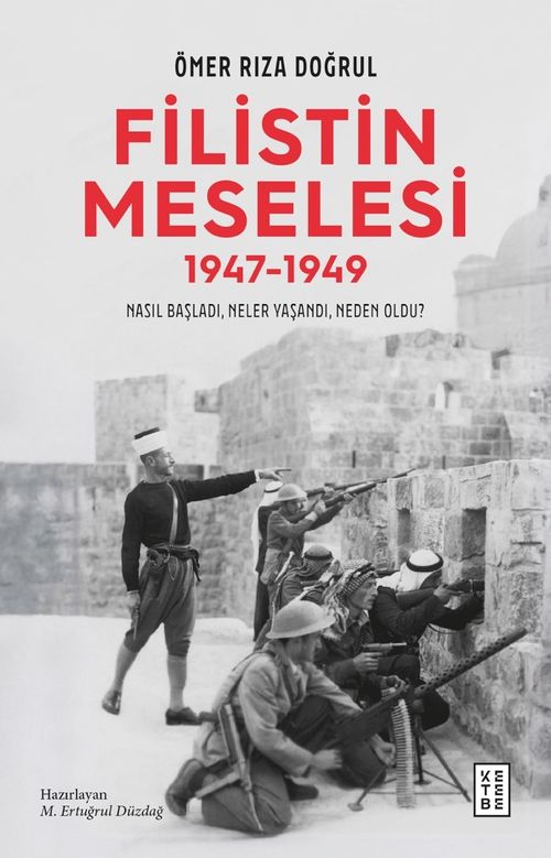 Filistin Meselesi (1947-1949) & Nasıl Başladı, Neler Yaşandı, Neden Oldu?