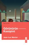 G&ouml;r&uuml;n&uuml;r&uuml;n Kesişimi