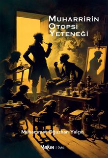 Muharririn Otopsi Yeteneği