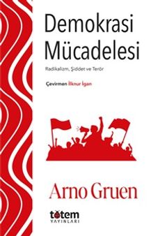 Demokrasi Mücadelesi & Radikalizm, Şiddet ve Terör