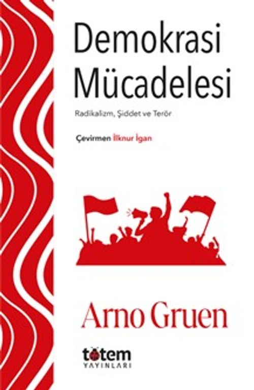 Demokrasi Mücadelesi & Radikalizm, Şiddet ve Terör