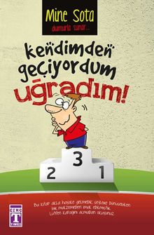 Kendimden Geçiyordum Uğradım!