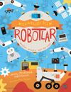Meraklısı İ&ccedil;in Robotlar & Keşfet, Araştır, Sen De Yap!
