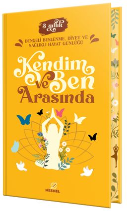 Kendim ve Ben Arasında & Dengeli  Beslenme, Diyet ve Sağlıklı Hayat Günlüğü