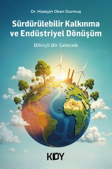 Sürdürülebilir Kalkınma ve Endüstriyel Dönüşüm