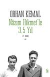 Nazım Hikmet'le 3,5 Yıl