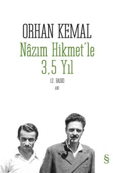 Nazım Hikmet'le 3,5 Yıl