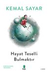 Hayat Teselli Bulmaktır