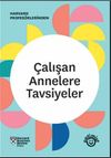 &Ccedil;alışan Annelere Tavsiyeler
