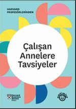 Çalışan Annelere Tavsiyeler