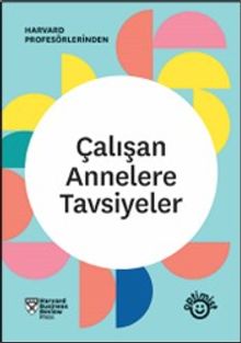 Çalışan Annelere Tavsiyeler