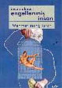 İnsan Olması Engellenmiş İnsan