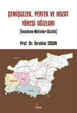 Çemişgezek, Pertek ve Hozat Yöresi Ağızları & İnceleme-Metinler-Sözlük
